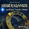 Nostradamus. Profezie senza tempo