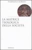 La matrice teologica della societ�