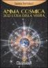 Anima cosmica. 2012 l'ora della verit�