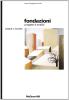 Fondazioni. Progetto e analisi