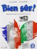 Bien s�r! Methode de langue et civilisation francaises. Per la Scuola media vol.2