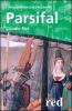 Parsifal. L'iniziazione maschile all'amore