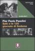 Pier Paolo Pasolini. Sal� o le 120 giornate di Sodoma