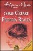 Come creare la propria realt�