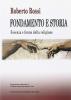 Fondamento e storia. Essenza e forme della religione