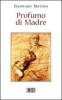Profumo di Madre