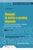 Manuale di diritto e pratica doganale. Profili di diritto comunitario e nazionale per l'attivit� di import/export