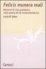 Felicis munera mali. Momenti di vita quotidiana nella poesia di et� romanobarbarica