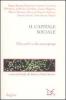 Il capitale sociale. Che cos'� e che cosa spiega