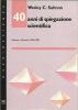 Quarant'anni di spiegazione scientifica. Scienza e filosofia 1948-1987
