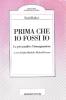Prima che io fossi io. La psicoanalisi e l'immaginazione