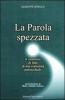 La parola spezzata. Il cammino di fede di una comunit� parrocchiale