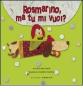 Rosmarino, ma tu mi vuoi?