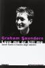Love me or kill me. Sarah Kane e il teatro degli estremi