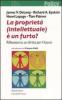 La propriet� (intellettuale) � un furto? Riflessioni su un diritto per il futuro