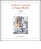 Le divine commedie di Franco Morelli. Catalogo della mostra