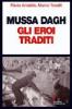 Mussa Dagh. Gli eroi traditi