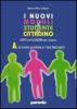 I nuovi moduli di Studente e cittadino. Diritto ed economia. Modulo B. Per il biennio
