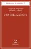 L' io della mente. Fantasie e riflessioni sul s� e sull'anima