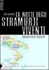 La notte degli stramurti viventi. Racconti della pugliesit�