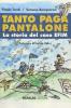 Tanto paga Pantalone. La storia del caso Efim