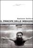 Il principe delle immagini. Francesco Alliata di Villafranca, pioniere del cinema subacqueo