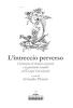 L' intreccio perverso. Costruzione di identit� regionali e nazionalismi xenofobi nell'Europa sud-orientale