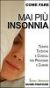 Mai pi� insonnia