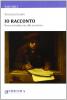 Io racconto. Breve introduzione alla narrativa