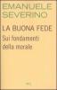 La buona fede. Sui fondamenti della morale