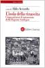 L' isola della rinascita. Cinquant'anni di autonomia della Regione Sardegna