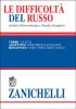 Le difficolt� del russo. Verbo, aggettivo, sostantivo