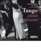 Tango puro. Manuale di tango argentino. Con DVD