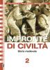 Impronte di civilt�. Per le Scuole superiori vol.2