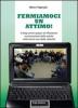 Fermiamoci un attimo! Il blog come spazio di riflessione e promozione della salute nella tecno-era della velocit�