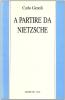A partire da Nietzsche