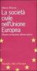 La societ� civile nell'Unione Europea. Nuovo orizzonte democratico