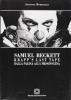 Samuel Beckett. Krapp's last tape: dalla pagina alla messinscena