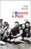 I mamm� e pap�