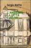 L' ambiente, la citt�, i valori