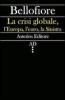 La crisi globale, l'Europa, l'euro, la Sinistra