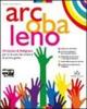 Arcobaleno. Quaderno di laboratorio. Vangeli. Atti degli Apostoli. Con espansione online. Per la Scuola media vol.1
