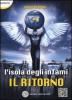 L' isola degli infami. Il ritorno