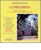 La preghiera. Riflessioni e consigli per un nuovo modo di dialogare con Dio, oggi. Con 3 CD Audio