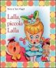 Lalla, piccola Lalla. Con DVD