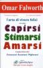 L' arte di vivere felici ovvero capirsi stimarsi amarsi
