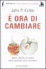 � ora di cambiare