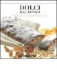 Dolci dal mondo. Specialit� senza frontiere