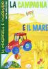 La campagna e il mare. Matita colla e forbici