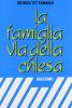 La famiglia via della Chiesa